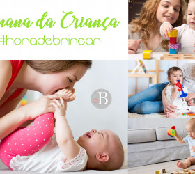 Semana da Criança - 8 atividades que ajudam no desenvolvimento do bebê